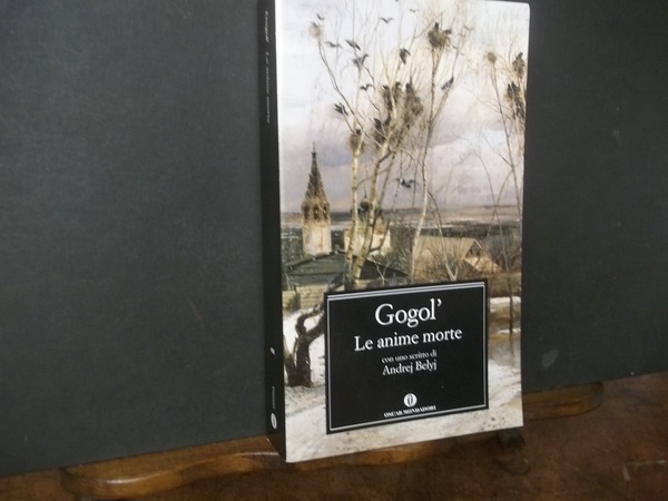LE ANIME MORTE - CON UNO SCRITTO DI ANDREJ BELYJ