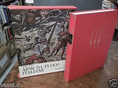 LE ARMI DA FUOCO PORTATILI ITALIANE DALLE ORIGINI AL RISORGIMENTO