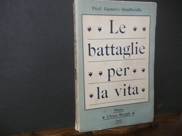 LE BATTAGLIE PER LA VITA