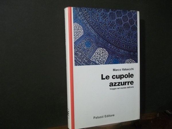 LE CUPOLE AZZURRE VIAGGIO NEL MONDO DELL'ARTE