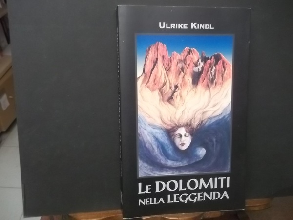 LE DOLOMITI NELLA LEGGENDA