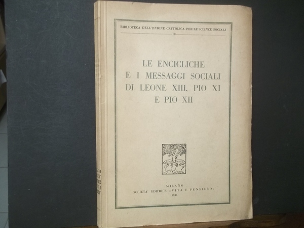 LE ENCICLICHE E I MESSAGGI SOCIALI DI LEONE XIII, PIO …
