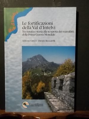 LE FORTIFICAZIONI DELLA VAL D'INTELVI ALLA SCOPERTA DELLA I GUERRA …