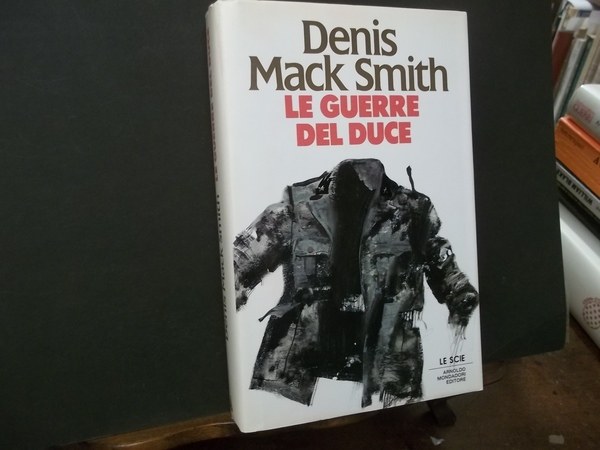 LE GUERRE DEL DUCE