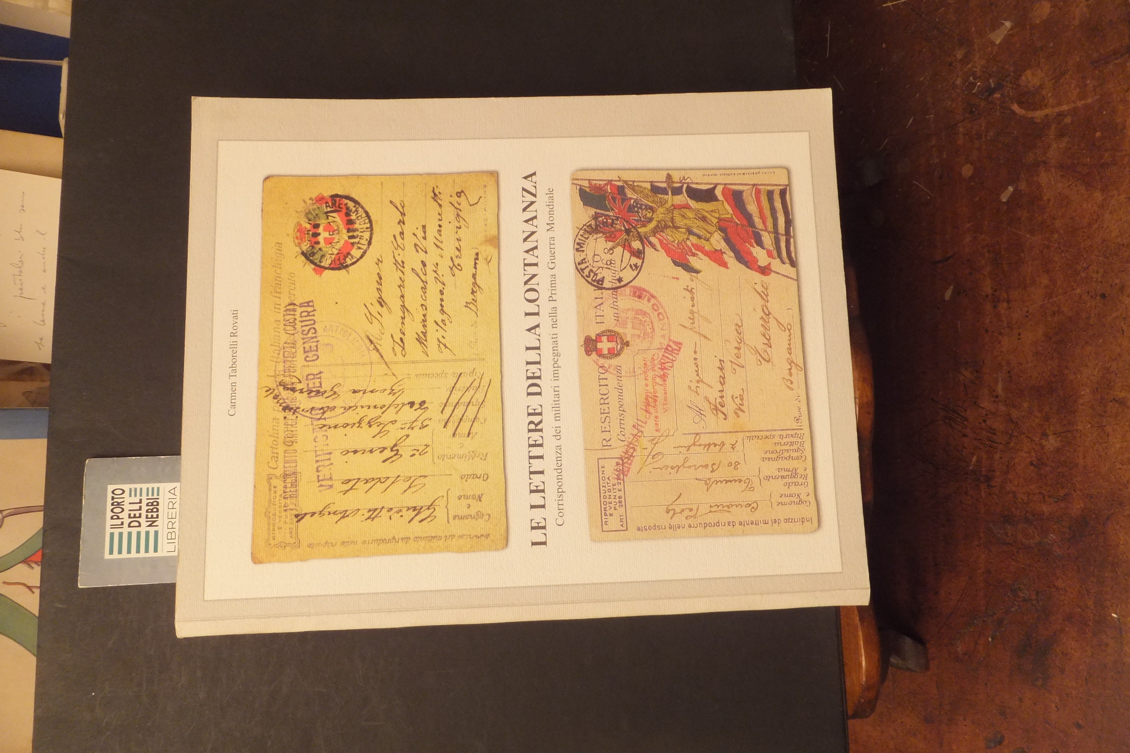 LE LETTERE DELLA LONTANANZA CORRISPONDENZA DEI MILITARI PRIMA GUERRA MONDIALE