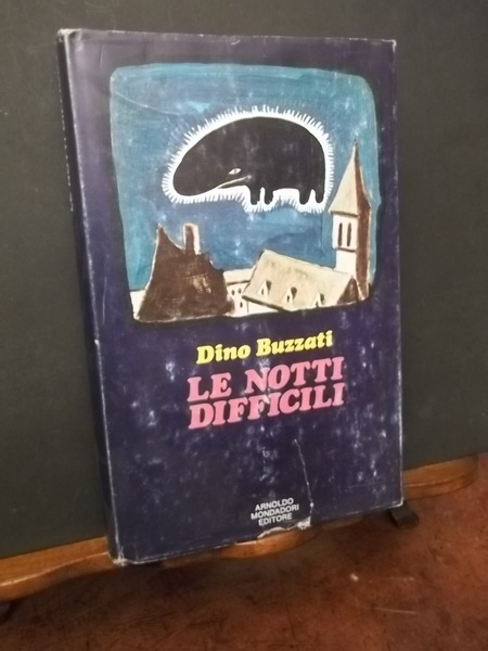 Le notti difficili. Arnoldo Mondadori. Prima edizione 1971