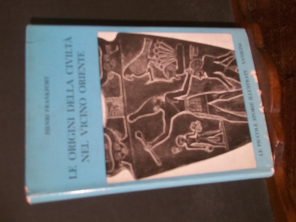 LE ORIGINI DELLA CIVILTA' NEL VICINO ORIENTE