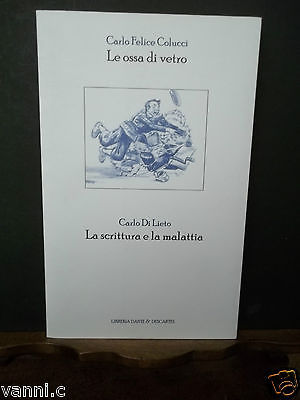 LE OSSA DI VETRO LA SCRITTURA E LA MALATTIA