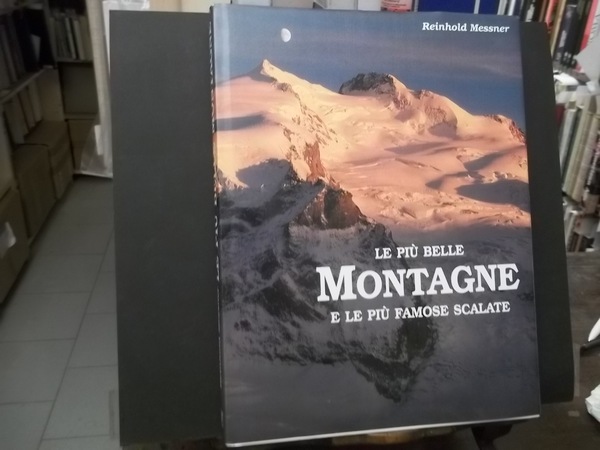LE PIù BELLE MONTAGNE E LE PIù FAMOSE SCALATE