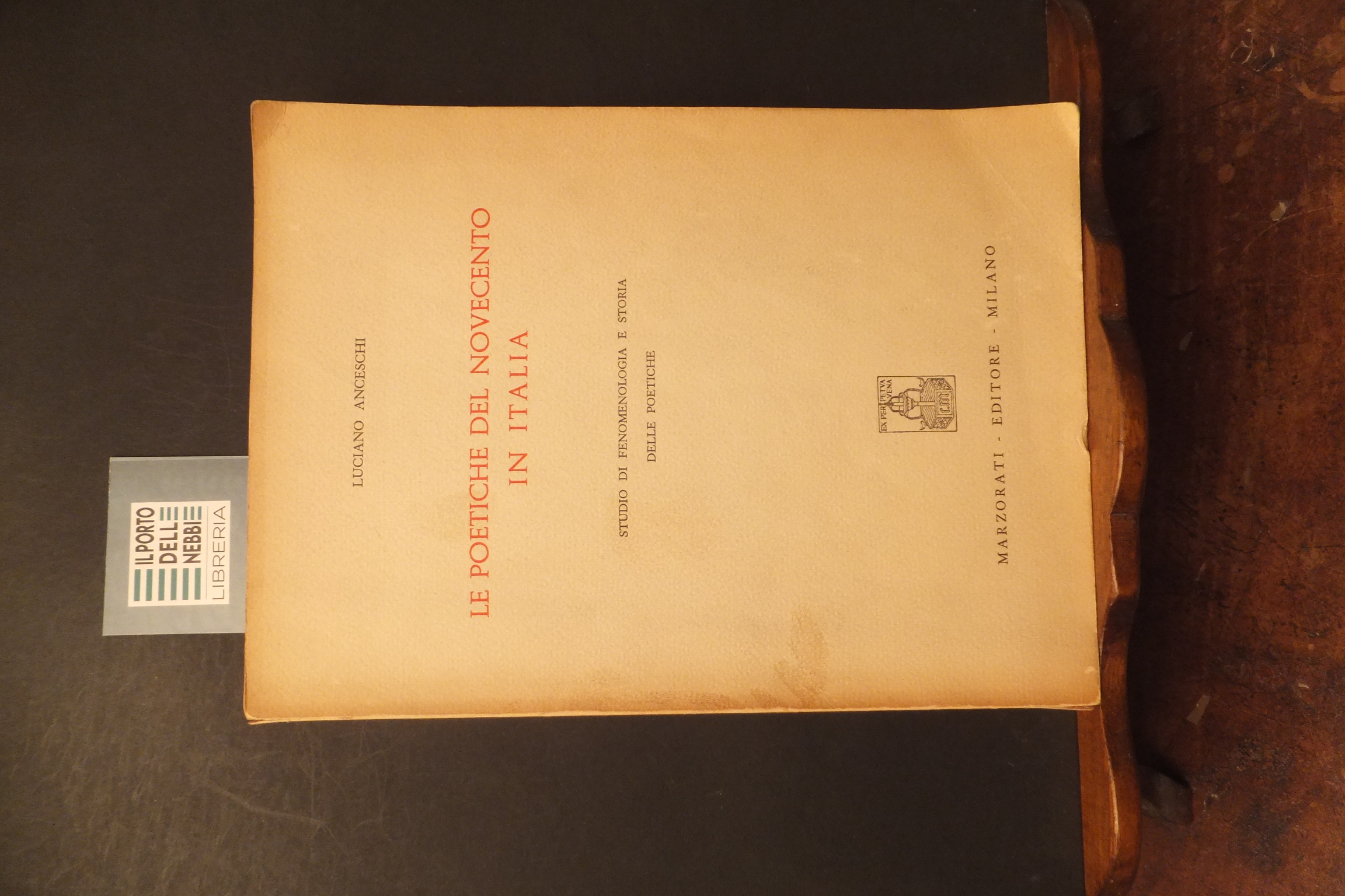 LE POETICHE DEL NOVECENTO IN ITALIA LUCIANO ANCESCHI