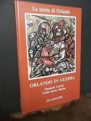 LE STORIE DI ORLANDO ORLANDO IN GUERRA