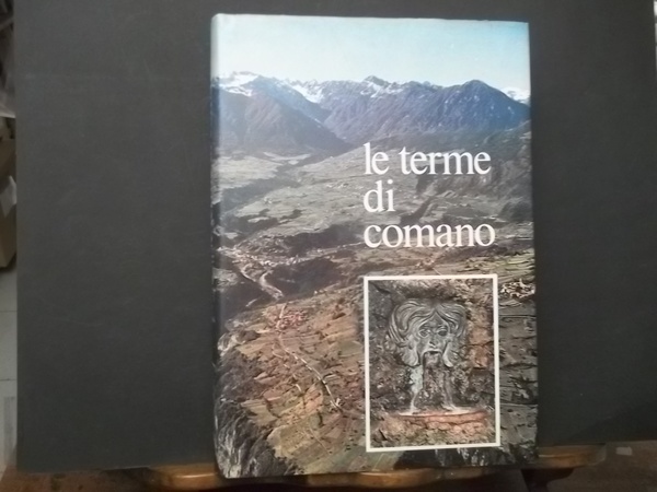 LE TERME DI COMANO NELLE GIUDICARIE ESTERIORI