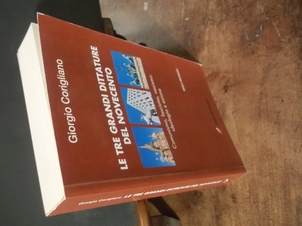 LE TRE GRANDI DITTATURE DEL NOVECENTO