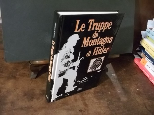 LE TRUPPE DA MONTAGNA DI HITLER