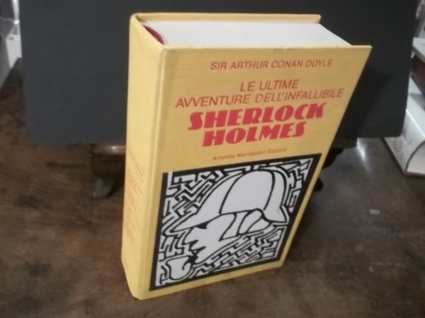 LE ULTIME AVVENTURE DELL'INFALLIBILE SHERLOCK HOLMES