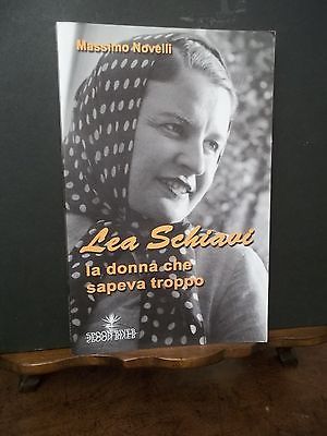 LEA SCHIAVI--LA DONNA CHE SAPEVA TROPPO
