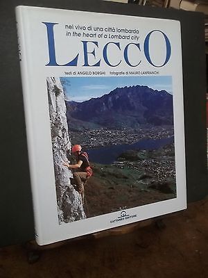 LECCO NEL VIVO DI UNA CITTà LOMBARDA