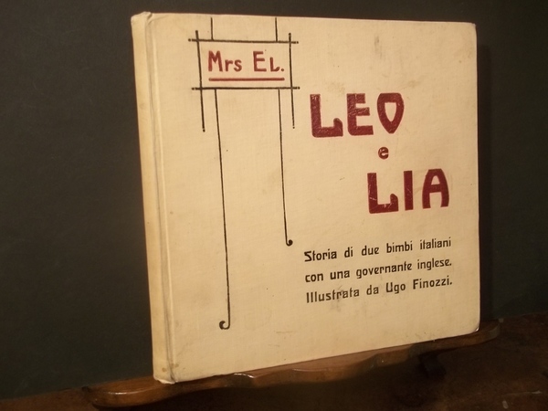 LEO E LIA STORIA DI DUE BIMBI ITALIANI CON UNA …