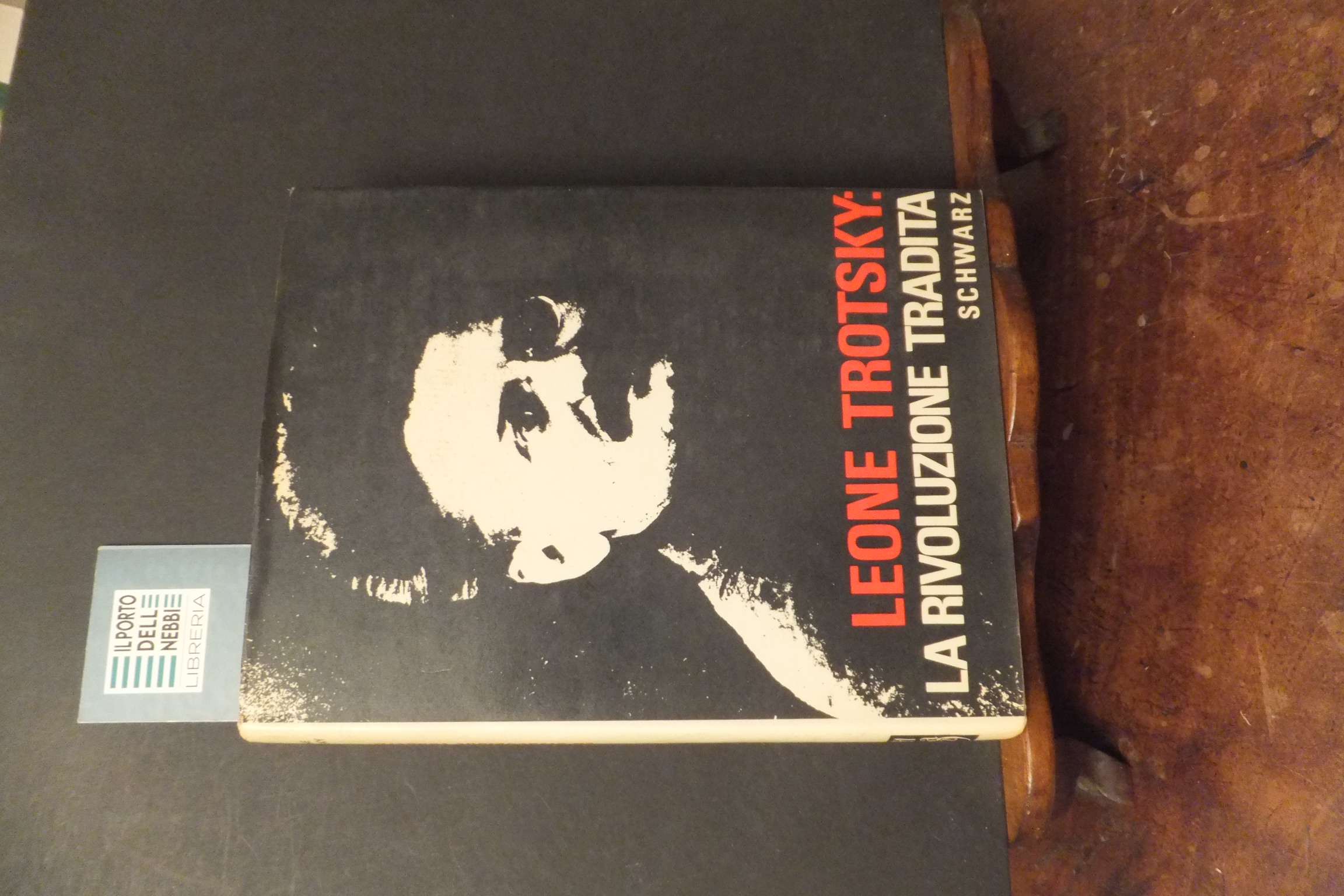 LEONE TROTSKY LA RIVOLUZIONE TRADITA