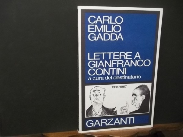 LETTERE A GIANFRANCO CONTINI A CURA DEL DESTINATARIO