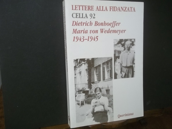 LETTERE ALLA FIDANZATA CELLA 92 DIETRICH BONHOEFFER MARIA VON WEDEMEYER …
