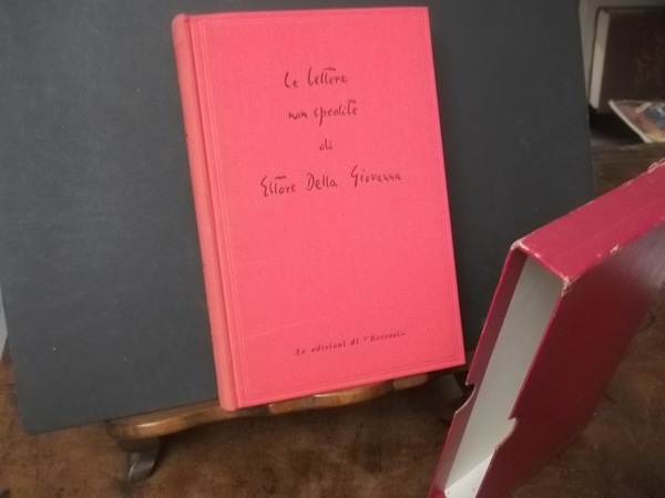 LETTERE NON SPEDITE DI ETTORE DELLA GIOVANNA ILL. S. BARLETTA