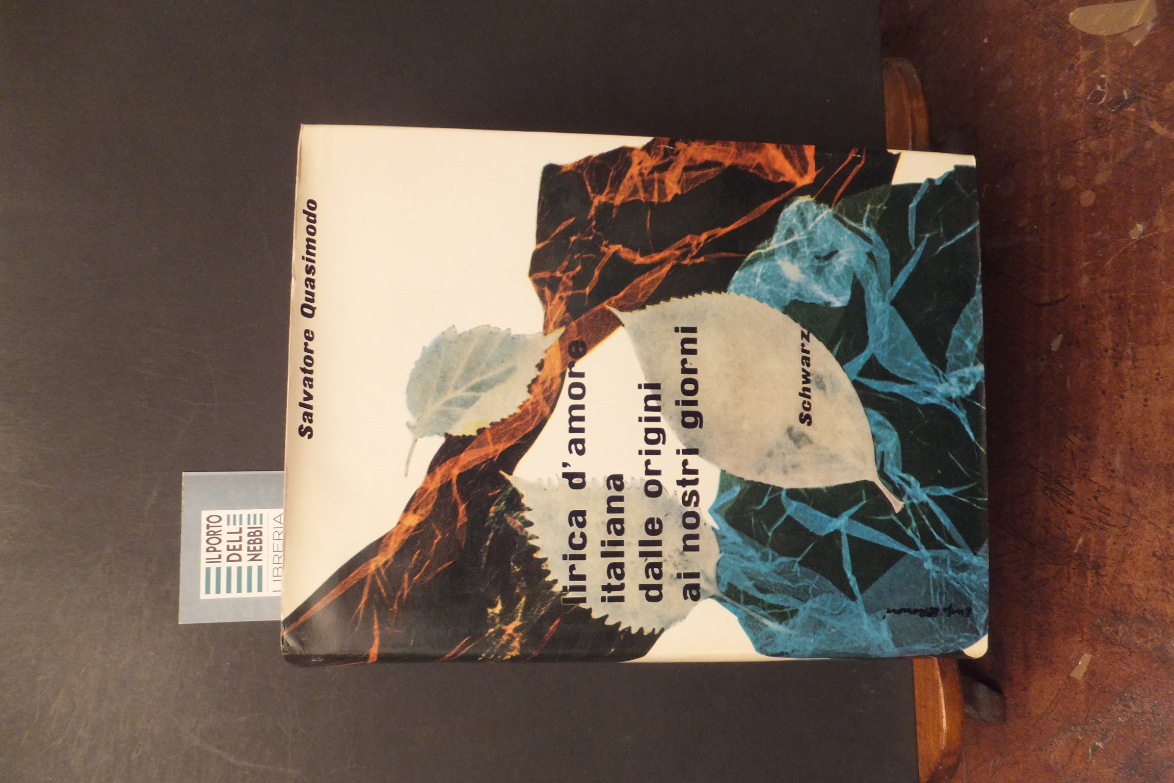 LIRICA D'AMORE ITALIANA DALLE ORIGINI AI GIORNI NOSTRI S. QUASIMODO