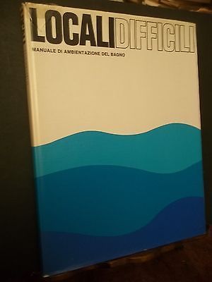 LOCALI DIFFICILI MANUALE DI AMBIENTAZIONE DEL BAGNO