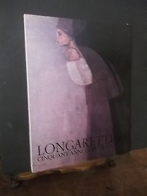 LONGARETTI CINQUANT'ANNI DI PITTURA