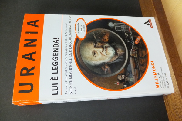 LUI È LA LEGGENDA - URANIA MILLEMONDI 57