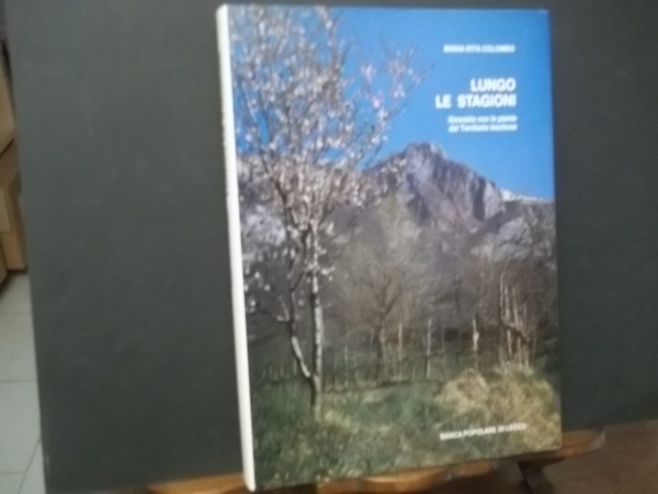 LUNGO LE STAGIONI ITINERARIO CON LE PIANTE DEL TERRITORIO LECCHESE