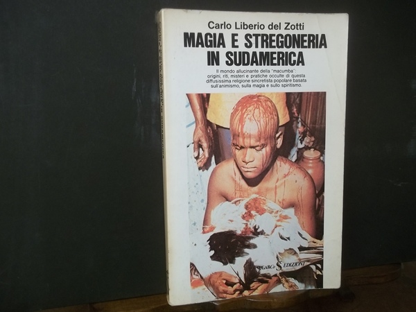 MAGIA E STREGONERIA IN SUDAMERICA