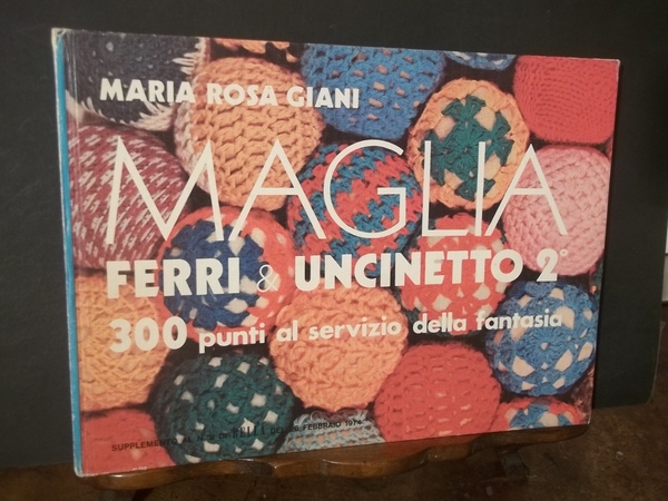 MAGLIA FERRI E UNCINETTO 2° 300 PUNTI AL SERVIZIO DELLA …