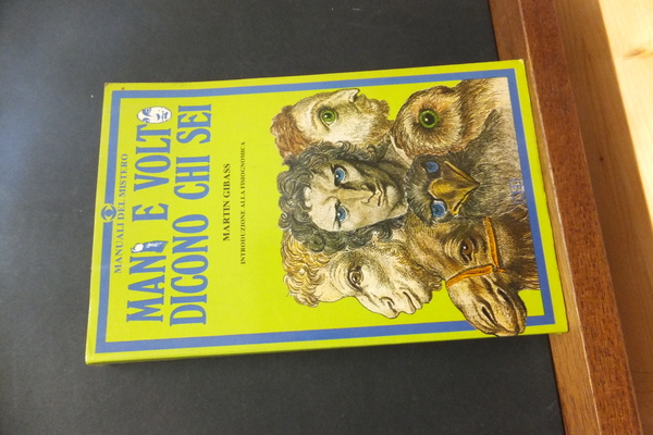 MANI E VOLTI DICONO CHI SEI