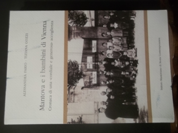 MANTOVA E I BAMBINI DI VIENNA CRONACA DI UNA CORDIALE …