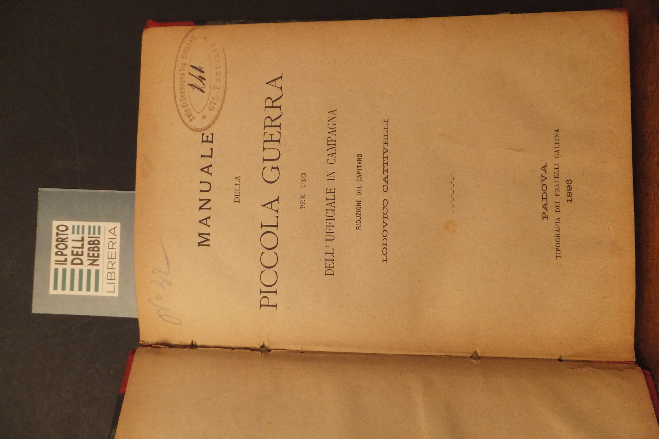 MANUALE DELLA PICCOLA GUERRA PER USO DELL'UFFICIALE IN CAMPAGNA LODOVICO …