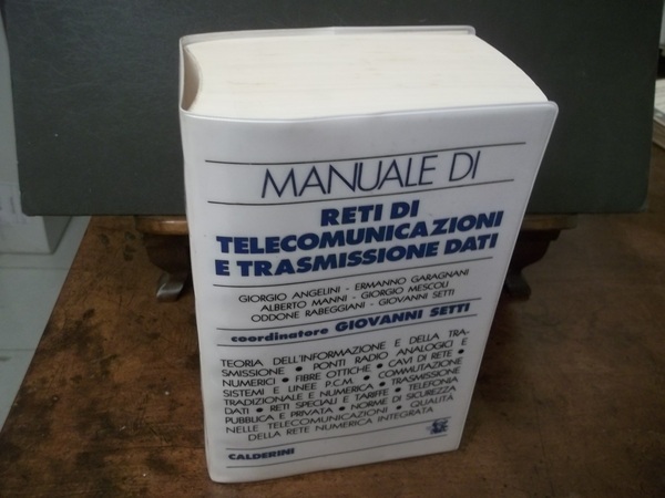 MANUALE DI RETI DI TELECOMUNICAZIONI E TRASMISSIONE DATI