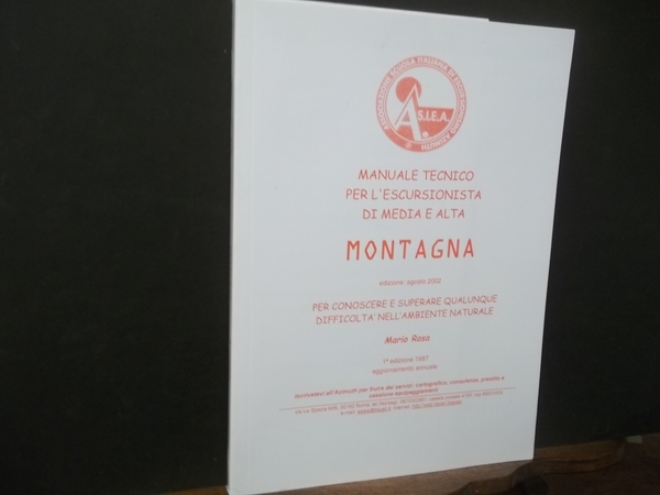 manuale tecnico per l'escursionista di media e alta montagna