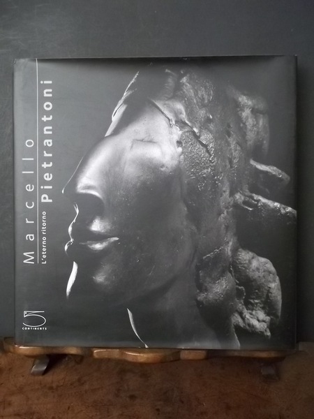 Marcello Pietrantoni. L'eterno ritorno.