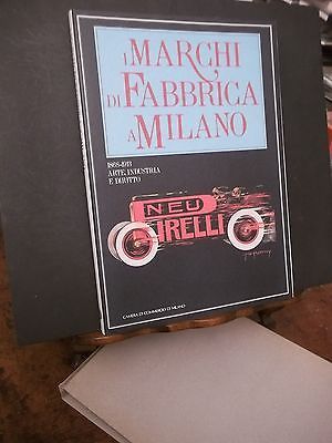 MARCHI DI FABBRICA A MILANO 1868-1913 ARTE INDUSTRIA DIRITTO CAMERA …