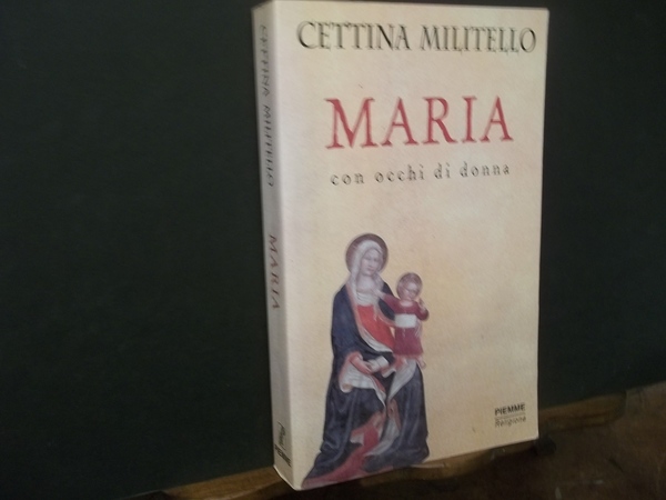 MARIA CON OCCHI DI DONNA