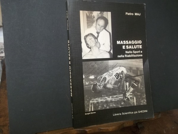 MASSAGGIO E SALUTE NELLO SPORT E NELLA RIABILITAZIONE