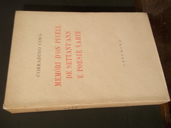 MEMORI D'ON PIVELL DE SETTANT'ANN E POESIE VARIE