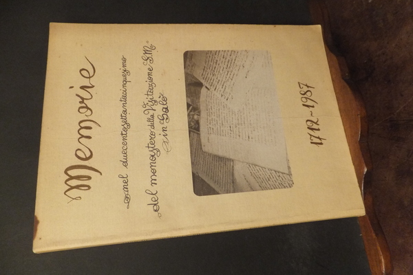 MEMORIE DEL MONASTERO DELLA VISITAZIONE S. MARIA IN SALO' NELL'ANNO …