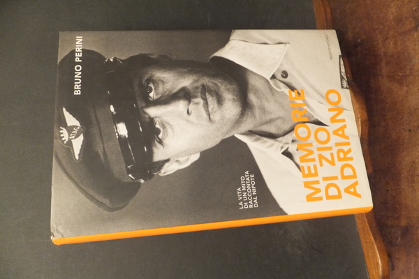 MEMORIE DI ZIO ADRIANO