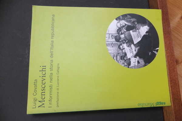 MENSCEVICHI I RIFORMISTI NELLA STORIA DELL'ITALIA REPUBBLICANA