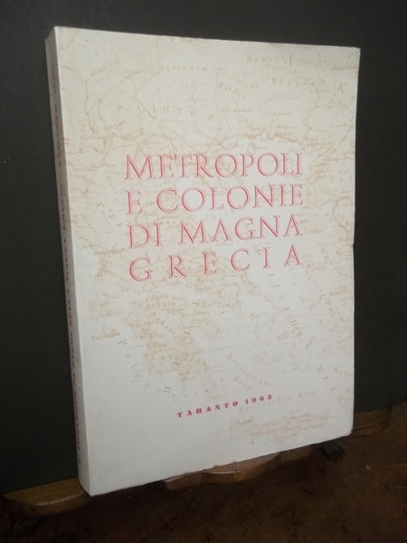 Metropoli e colonie di magna grecia 3° convegno di studi …