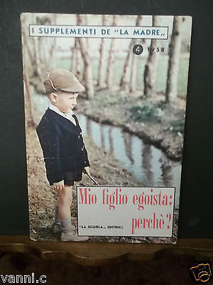 mio figlio egoista perche?