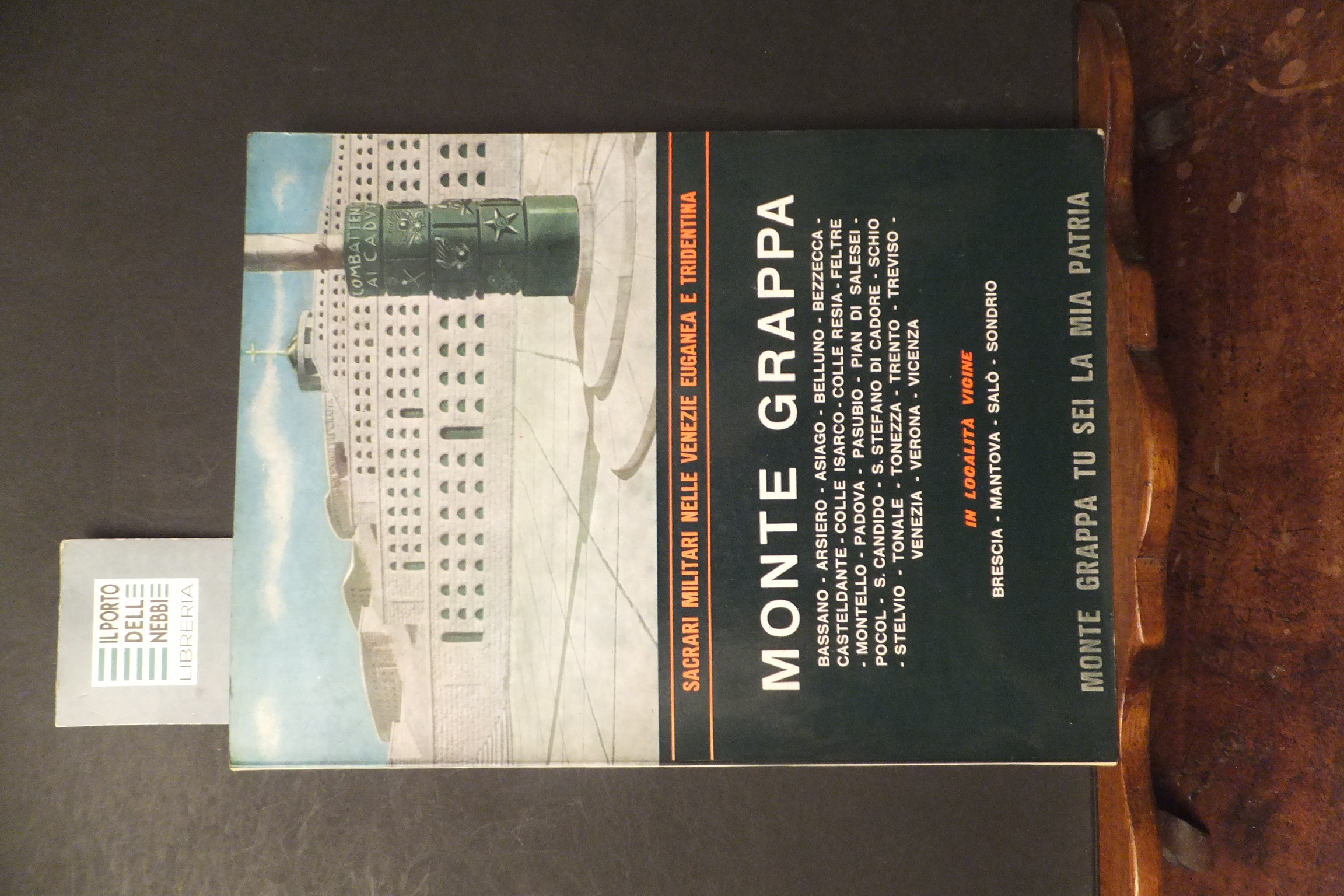 MONTE GRAPPA SACRARI MILITARI NELLE VENEZIE EUGANEA E TRIDENTINA