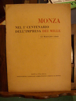 MONZA NEL 1° CENTENARIO DELL'IMPRESA DEI MILLE 11 MAGGIO 1860